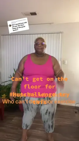 Replying to @user9124804713900 I read the comments and some people said they couldn’t get on the floor so here is an modified #hutchallenge #plussizefitness #fitnessathome #standingworkout #workoutmodifications 