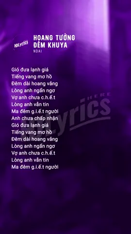 Lyrics Hoang Tưởng Đêm Khuya (Quỷ Nhập Tràng OST) #hoangtuongdemkhuya #quynhaptrang #ndai #hdlyricshere #trending #xh #fyp 