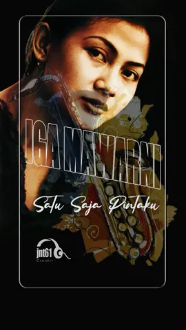 Iga Mawarni - Satu Saja Pintaku #igamawarni #satusajapintaku #jazz #song #jnt61 #fypsong 