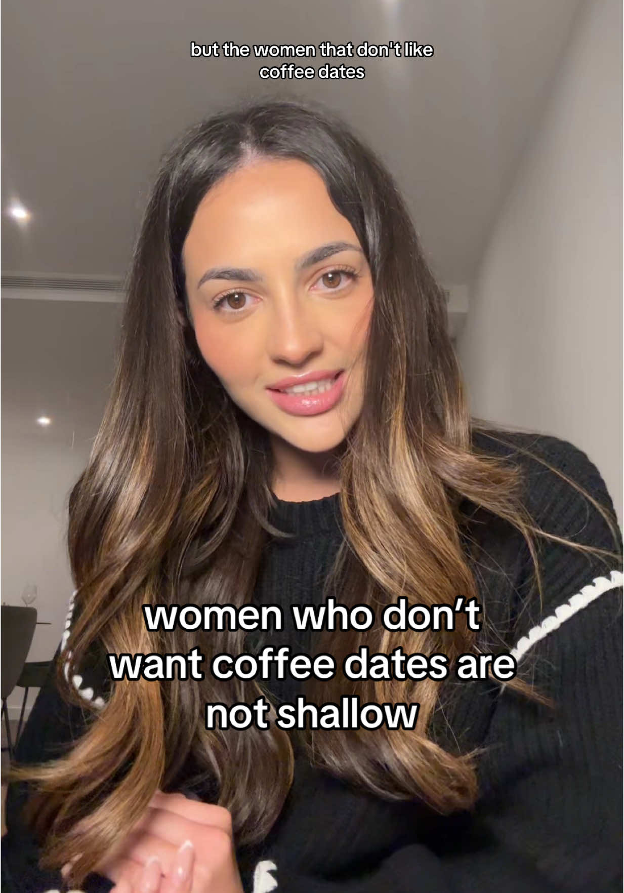obviously there will be women that do like coffee dates. let’s use our brains here and work out i’m talking specifically about the ones that don’t