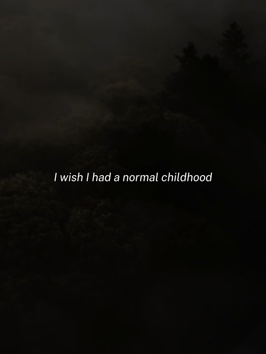 I wish I had a normal childhood... #lifequotes #quotes #quoteoftheday #childhoodtrauma #badchildhood #trauma #familyproblems #toxicchildhood #relatable #relatablequote #sad #sadvibes #foru #fyp 
