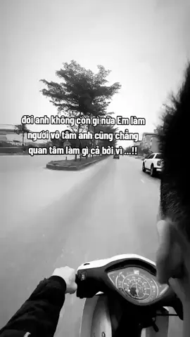 đời anh không còn gì nữa Em làm người vô tâm anh cũng chẳng quan tâm làm gì cả bởi vì #xuhuongtiktok #xuhuong #yeu #buon 