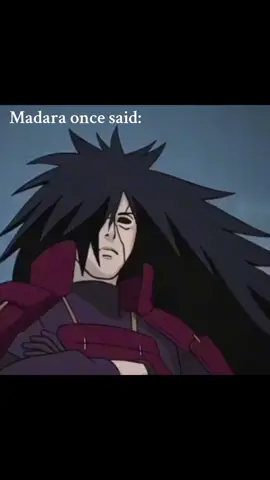 Madara said it all. 🧚🏻 #madara #madarauchiha #uchihamadara #madara_uchiha #madaraedit #anime #narutoshippuden #animeedit 