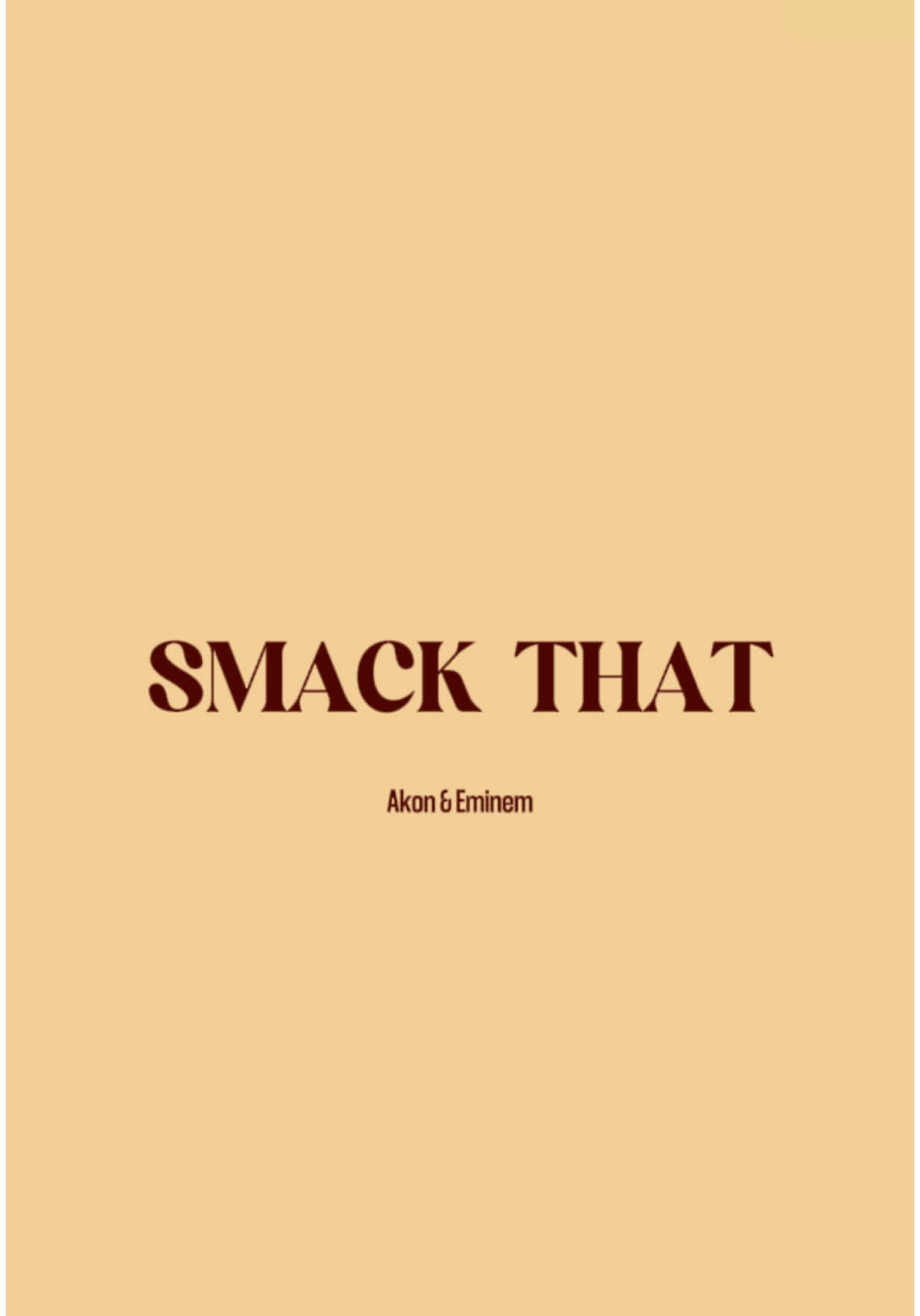 “𝘚𝘮𝘢𝘤𝘬 𝘛𝘩𝘢𝘵” #akon #eminem #smackthat  #lyricsedit #lyricsediticics_videopp #fpy #fpyシ #lyrics_songs#lyr#lyrics_songsricsmusic #lyricvideo #lyricsedits #fpy #fpyシ #foryourpage #foryoupag #viraltiktok #musica #creatorsearchinsights