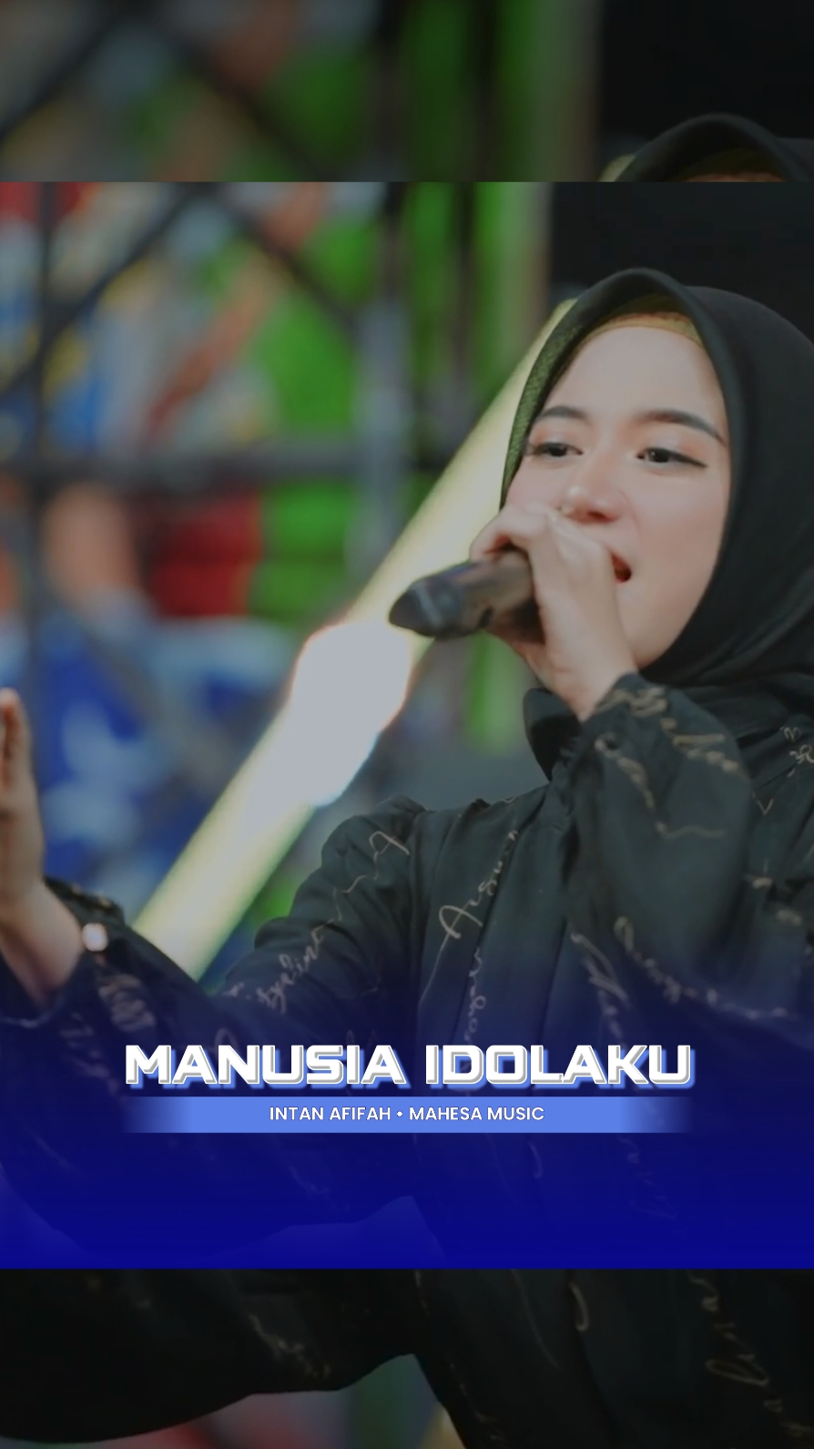 #manusiaidolaku #nabiputraabdullah  #intanafifah #mahesamusic 