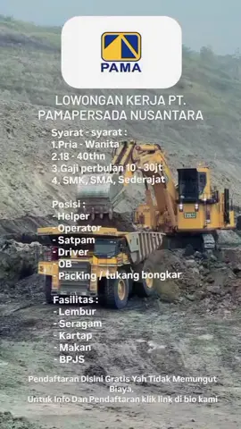 DIBUTUHKAN SEGERA 2025 PENERIMA PENGAWAI BARU  ( PT. PAMA PERSADA)  SYARAT-SYARAT : 1.Pria - Wanita 2.18-45tahun 3.Gaji perbulan Rp.10jt-Rp.30jt 4.SMK, SMA, SEDERAJAT POSISI :  1.Helper 2.Operator 3.Satpam 4.Driver 5.OB 6.Peking tukang bongkar Pendaftaran disini tidak memungut biaya untuk info pendaftaran silahkan klik link yang ada di bio. #lokerterbaru2025 #ptpamapersadanusantara #tambangbatubara #batubarakalimantan #tambangbatubarakalimantan #tambangindonesia 