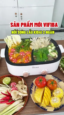 Nồi song lẩu kidai sản phẩm mới nhà VIFIBA, 2 ngăn nấu giúp tiết kiệm thời gian nấu #anngoncungtiktok #noisonglauvifiba #noilauvifiba #songlauvifiba #vifiba