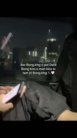 Tam jit Bong khg 🙇🏻‍♀️🙇🏻‍♀️#fyp #lyricsf #fiyazzyy #lyricsforyou333 #800k 