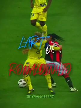 L’art de ronaldinho⚡️🇧🇷 #ronaldinho #edit #Soccer #football #skyramaster7 