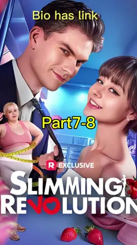 Next in my bio.Title: Slimming Revolution! #slimmingRevolution #shorttv #shortdrama #reelshort #reelshortapp #mommy #shortfilm #shortmovie 