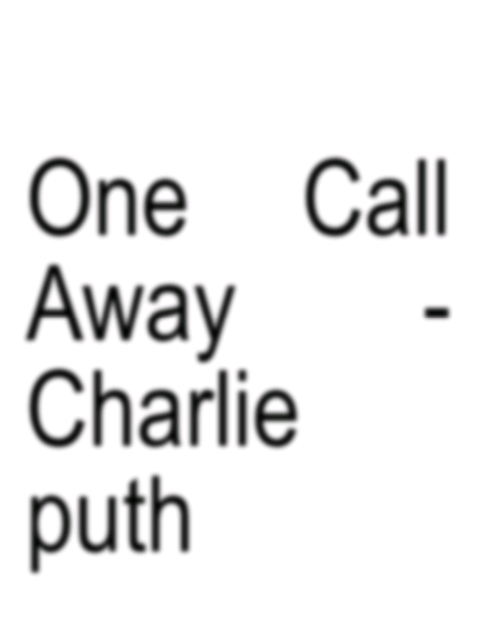 One Call Away - Charlie Puth 