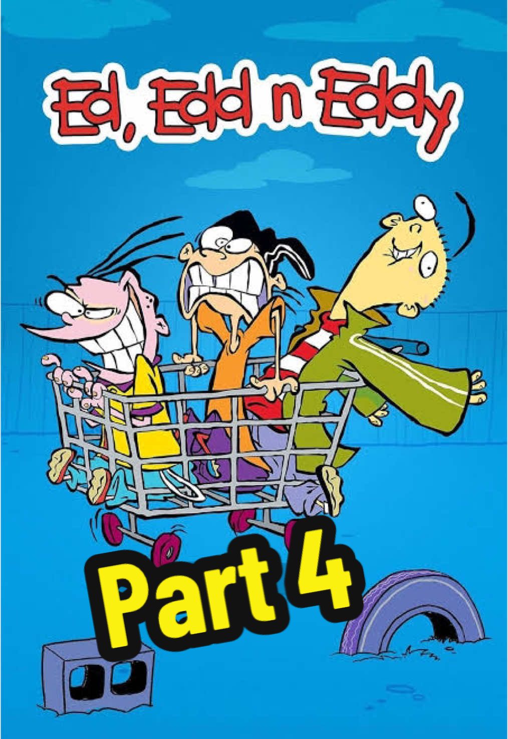Ed, Edd n Eddy | Season 1 | Episode 1  #part4 #ededdneddy #fyp #fypppppppppppppppppppppp #fypシ゚ #cartoon #2000s #200series #2000sthrowback #nostalgia 