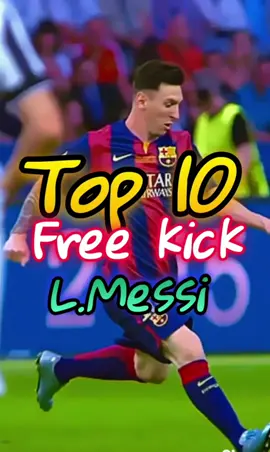 Top 10 free kick messi…number one🫡😱#messi #messi_king #messi10 #messifans #fcbarcelona #pourtoi #explore #fyp #tik_tok #viral_video #top #top10 #free #fcbarcelona🔵🔴 #edit #edits #footballtiktok #footballedit #soccertiktok #كرة_القدم #كرة_قدم #كرة_القدم_عشق_لا_ينتهي👑💙 #ميسي_برشلونة #ميسي🇦🇷 #برشلونة #برشلونه #برشلونه_عشق_لا_ينتهي #فيسكا_برسا_دائماً_وابداً🔵🔴 #برشلونه_عشق_لا_ينتهي💞🔱🏅 #ترند 