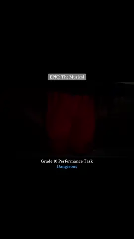 EPIC: The Musical | Dangerous  #fyppppppppppppppppppppppp #epic #theatre #acting #grade10 #performance #epicmusical 