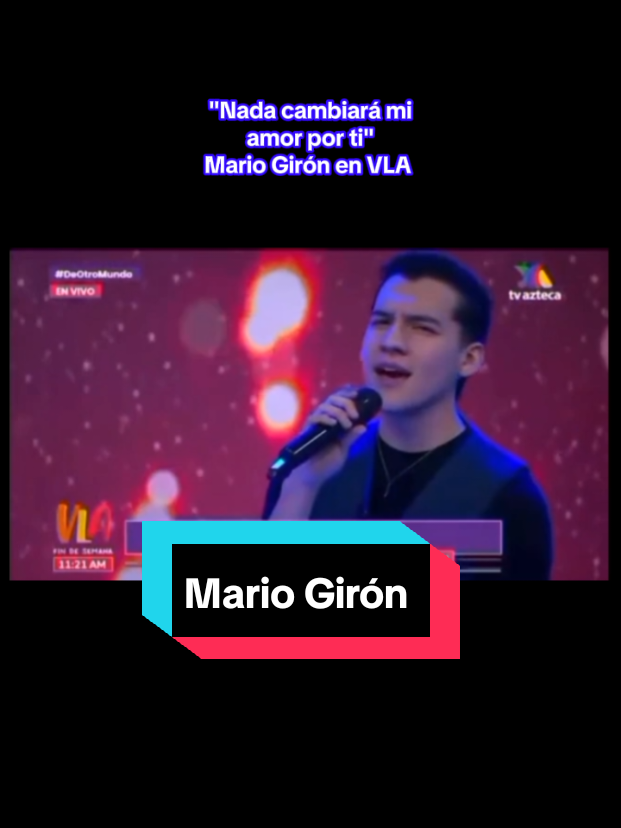 Mario Girón en VLA cantando su nuevo sencillo #NadaCambiaraMiAmorPorTi  #Cover #AcaFan #MarioGiron #VLA #fyp #vengalaalegria #parati #marlara #nothingsgonnachangemyloveforyou #laacademia 