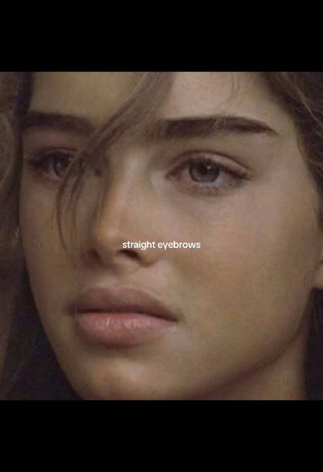 #beauty #eyebrowshapes #straightbrows #aesthetic #pintrest #girly #brookesheilds #kendalljenner 