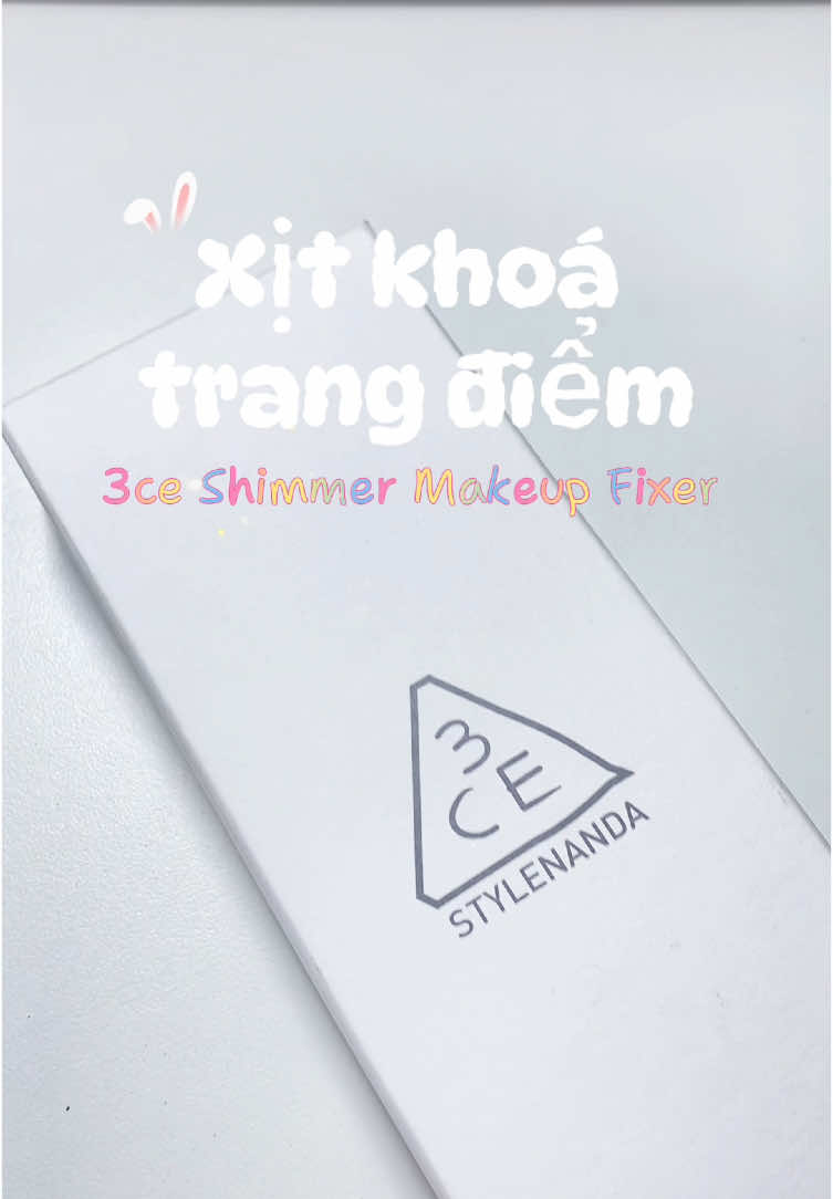 Xịt khoá makeup 3ce tôi mê, có kim tuyến nữa xinh lắm #xitkhoamakeup #xitkhoamakeup3ce 
