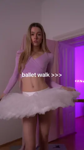 ballerina walks…