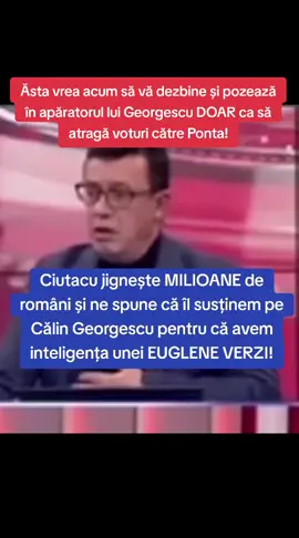 Ăsta vrea acum să vă dezbine și pozează în apăratorul lui Georgescu DOAR ca să atragă voturi către Ponta!