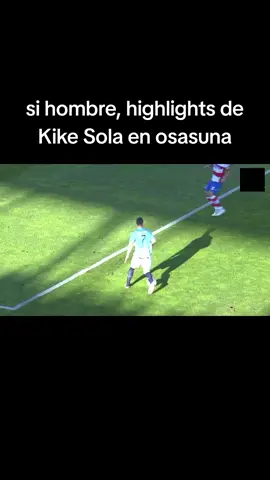 highlights kike sola osasuna . #osasuna #kikesola #highlights #parati #fyp #SantJordi2024 #aresismo 