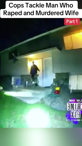 Cops Tackle Man Who Raped and Murdered Wife #cops #police #viral #usa #flyp 