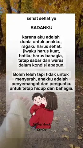 sehat sehat ya badan. #anak #parentinganak #parenting #belajarparenting #anaku #ibu 