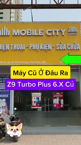Chi Nhánh Mới Của Mobilecity và Cây Z9 Turbo Plus Cũ #nguyenhuybandienthoai #dienthoaicumobilecity #nguyenhuymobilecity 