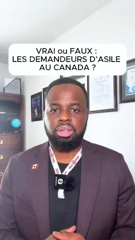 VRAI ou FAUX : LES DEMANDEURS D’ASILE AU CANADA ?