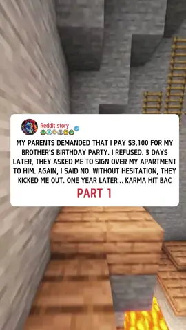 My Parents Demanded That I Pay $3,100 For My Brother’s Birthday Party. I Refused. 3 Days Later, They Asked Me To Sign Over My Apartment to Him. Again, I Said No. Without Hesitation, They Kicked Me Out. One Year Later… Karma Hit Bac PART 1 #redditlovestory #reditt #redditstories #reditstorie #redditstorytime #reddit 