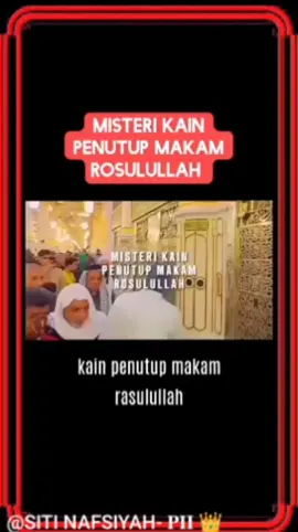 misteri kain penutup makam Baginda Rasulullah Saw 