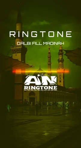 Qalbi Fill Madinah #anringtone95 #notifikasi #ringtone #ringtonesong #nadadering #nadaderingwhatssapp #islamic #viralsong 