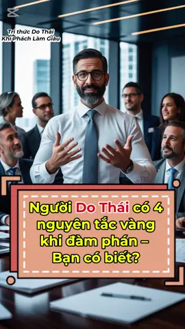 📌 3 nguyên tắc vàng khi đàm phán giúp người Do Thái luôn có lợi! Bạn đã từng áp dụng nguyên tắc nào? 🤝💡 💬 Bình luận 