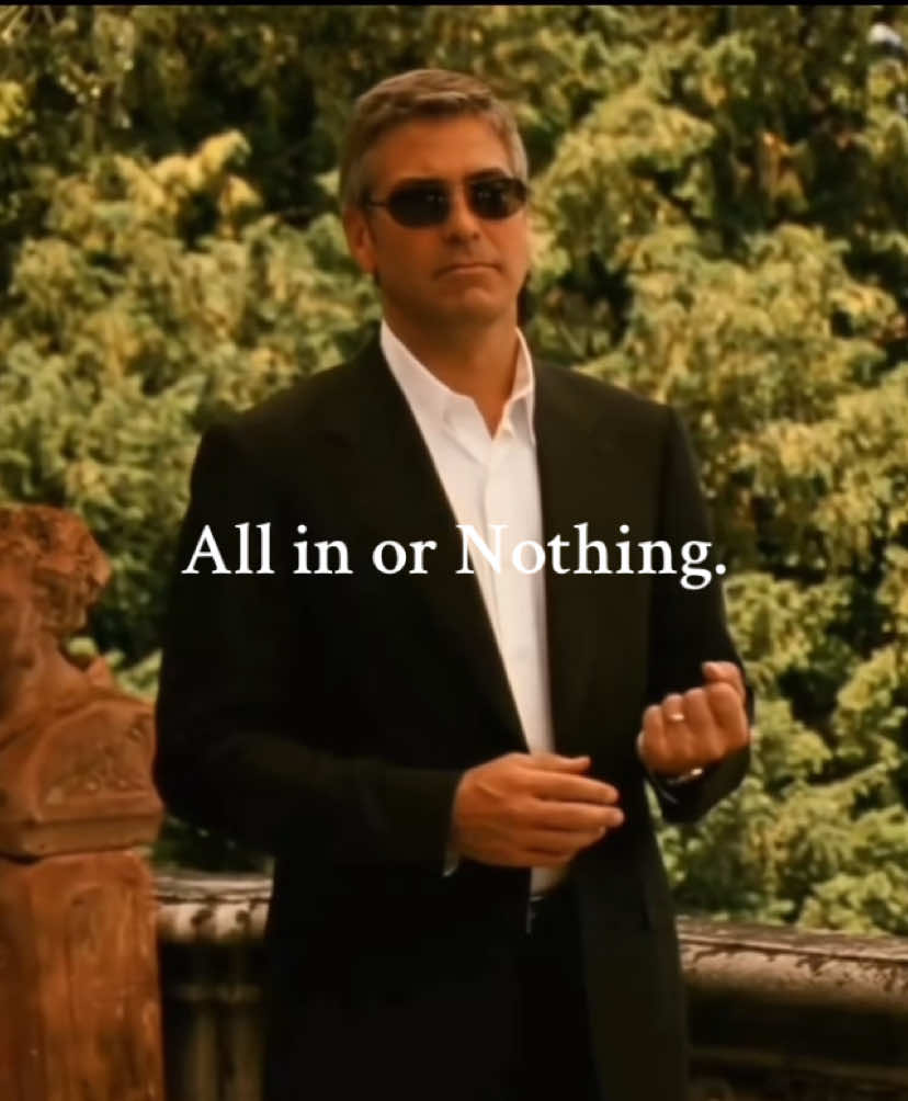 All in.  #bradpitt #georgeclooney #finance #motivation #heist 