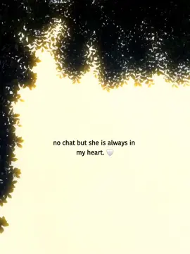 no chat but she is always in my heart🤍#foryoupage #viralvideo #statusvideo #fyp> #fyyyyy yyyyyyyyyyyyyyyyyyyyyyyyyyyyyp#unfrezzmyaccount#romjansikder008 