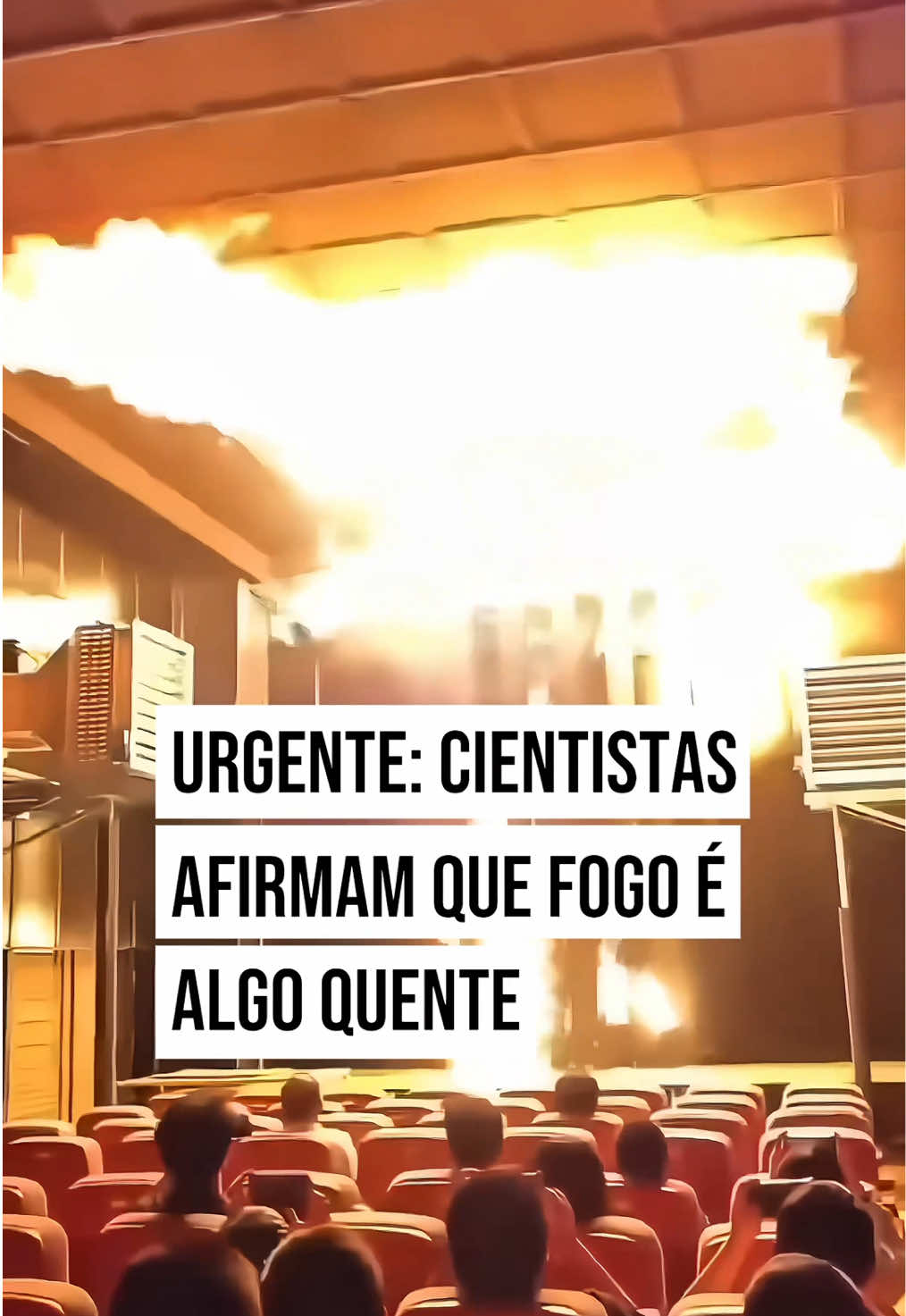 URGENTE 🚨 Cientistas afirmam que fogo é algo quente #tiktoknews 