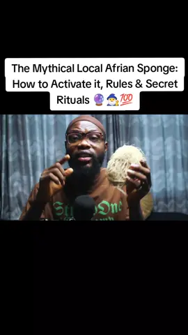 The Mythical Local Afrian Sponge: How to Activate it, Rules & Secret Rituals #fyp #viral_video #trendingsound #tiktokuk #viralvideos #spell #spiritualawakening #unitedkingdom🇬🇧 #spiritualspell #localsponge #spellcaster #spirituality #spiritualtiktok #spiritual #supersecrets #viralsong #viral 