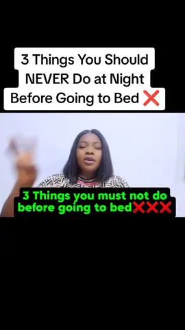 3 Things You Should NEVER Do at Night Before Going to Bed ❌️❌️❌️ #eve_secret1 #evesecrettv #spiritualtips #Spirituality #spiritual #spiritualawakening #spiritualgrowth #trending #viral #newtiktoker #spiritual #fypage #fyp 