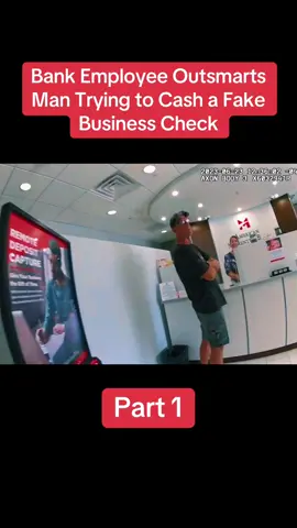 Bank Employee Outsmarts Man Trying to Cash a Fake Business Check | Part 1 #cops #copsoftiktok #copstiktok 