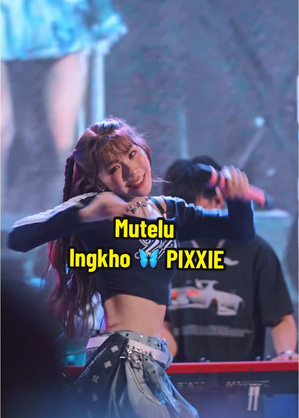 #pixxie_mutelu   #Ingkho #Ingkho_PIXXIE #PIXXIE  #petstimeevent #petstime2025  #petstime2025xPiXXiE #tpop #fancam  #JazZUpProduction #JazZUpFancam #JazZUpPIXXIE #Fyp #fypシ  #fypシ゚viral #foryou #foryoupage
