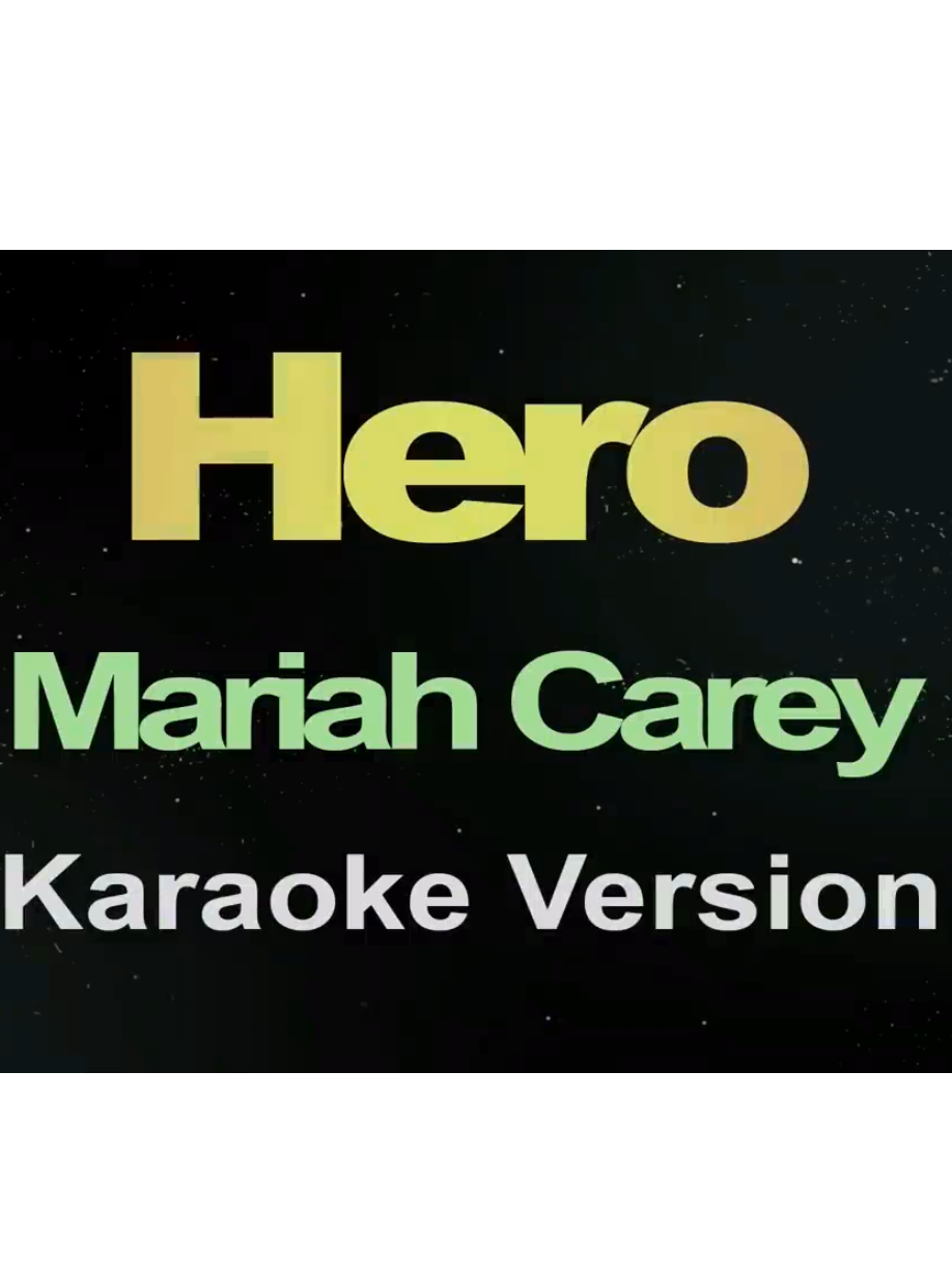 Hero - Mariah Carey (Karaoke)
