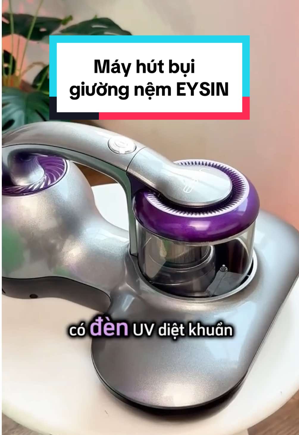 Nhà nào cũng nên có 1 chiếc máy hút bụi giường nệm #Eysin #S10 #mayhutbuigiuongnem #mayhutbuieysin #fyp
