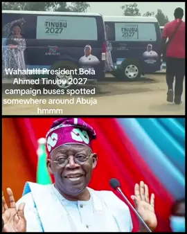 Wahala!!! President Bola Ahmed Tinubu 2027 campaign buses spotted somewhere around Abuja hmmm