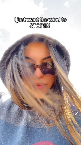 Literally wind is so annoying 