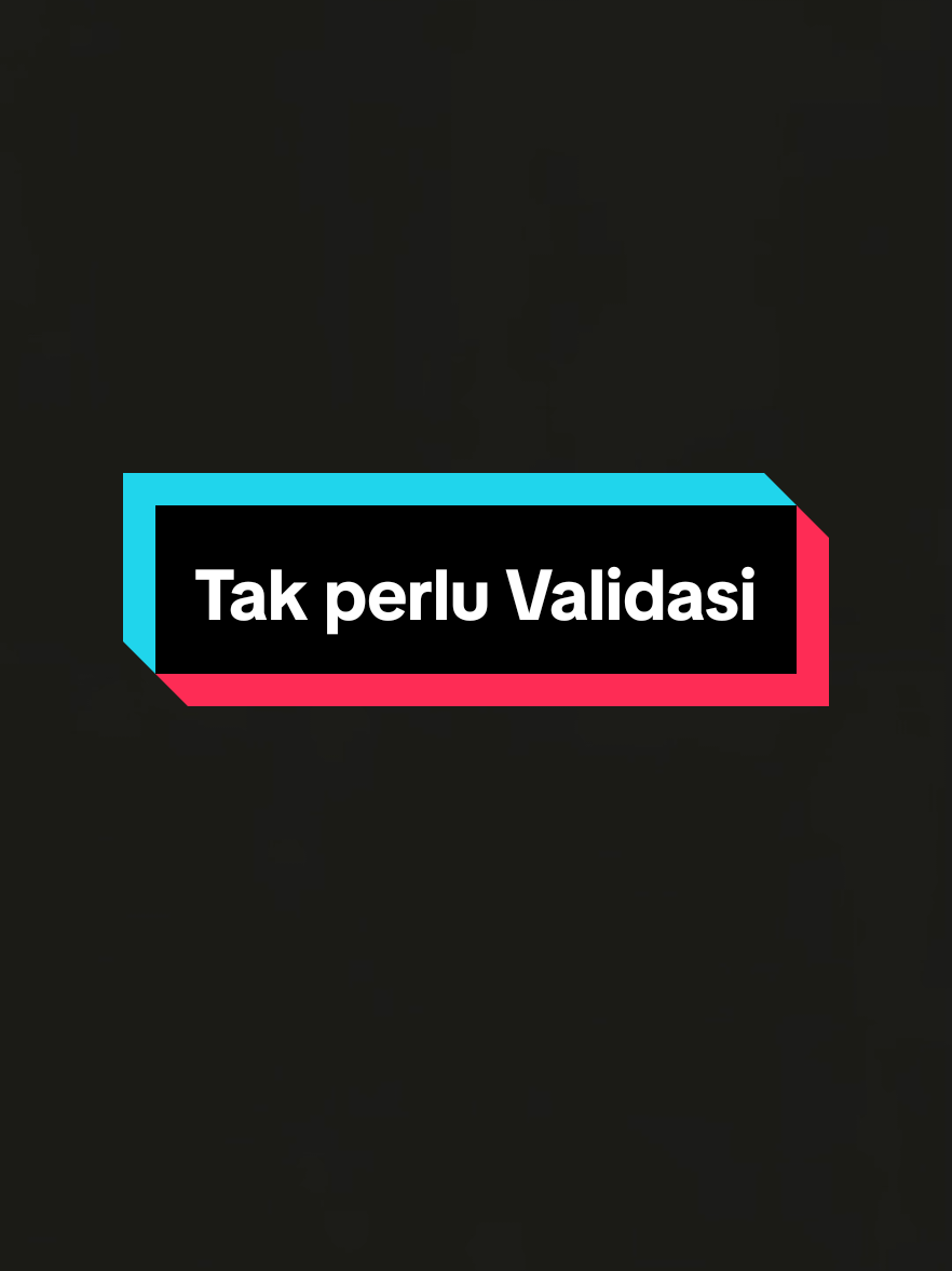 Kita tidak butuh validasi orang lain #motivasidiri #quotes #selfreminder #tamparan #motivation #katabijak 