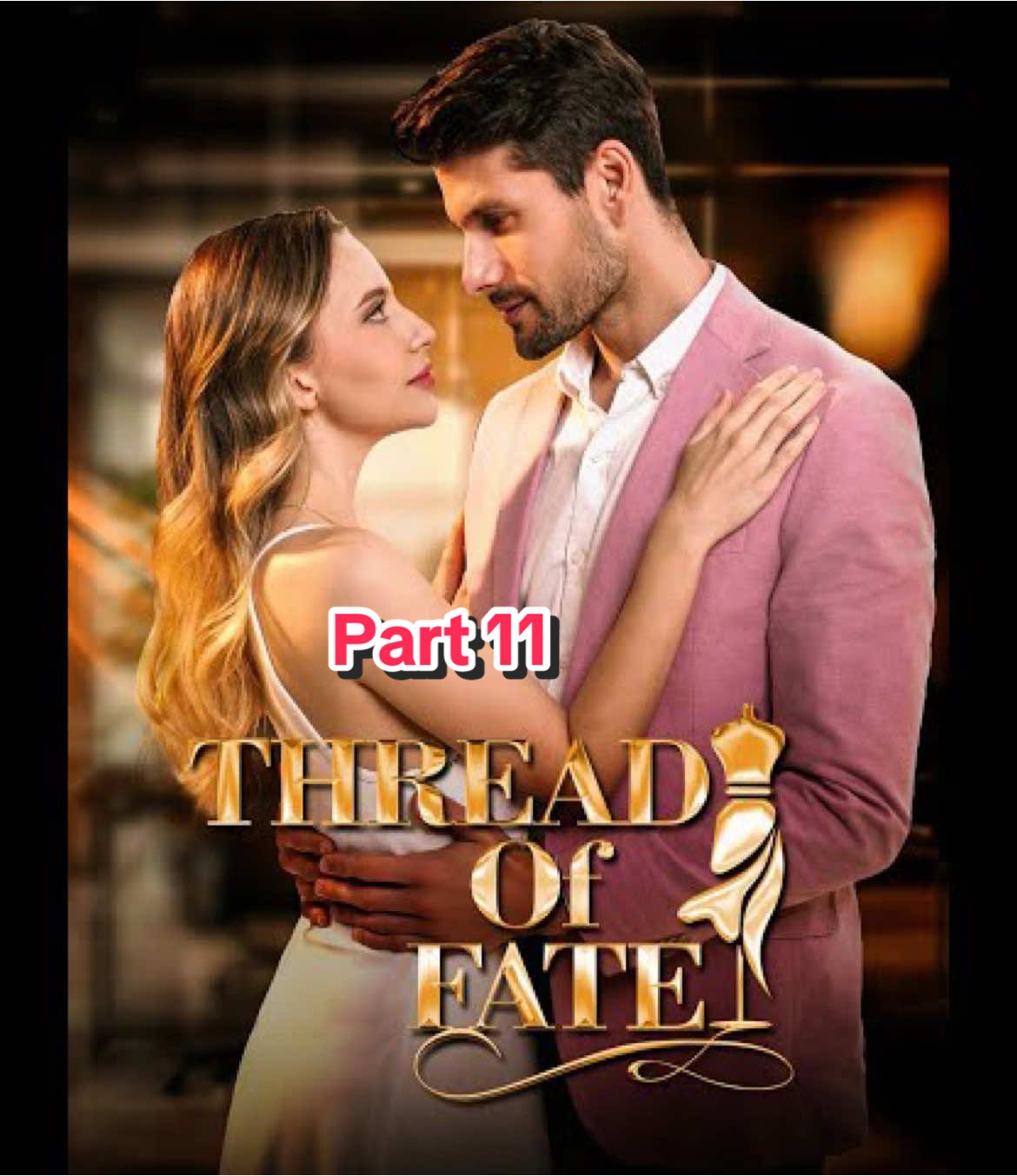 Part 11 or Thread of fate  #threadoffate #emilyandwilliam #miniseries #lovestory #betrayal 