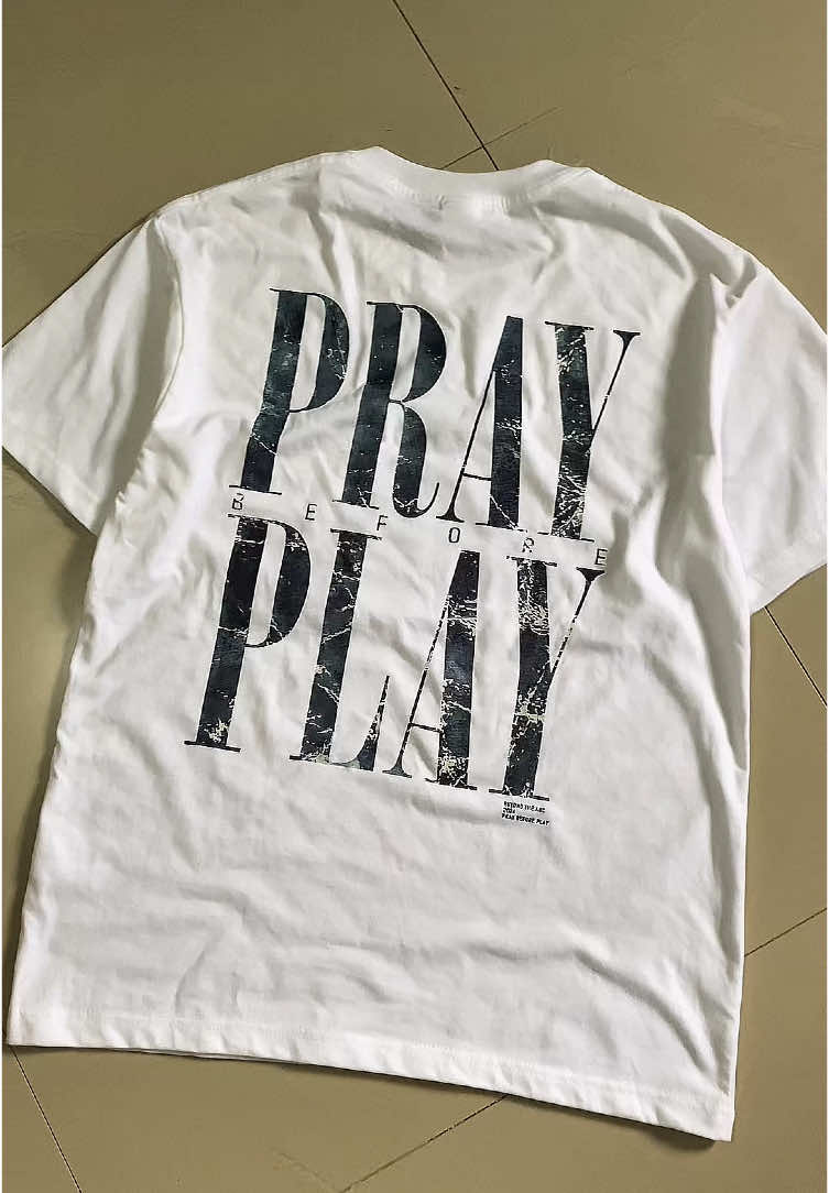 PRAY BEFORE YOU PLAY. napaka angas talaga ng damit nato good quality pa #foryou #fypage #fyp #praybeforeyouplay #prayplay #beyondthearc #shirt #whiteshirt #backprintshirt #shirtformen 