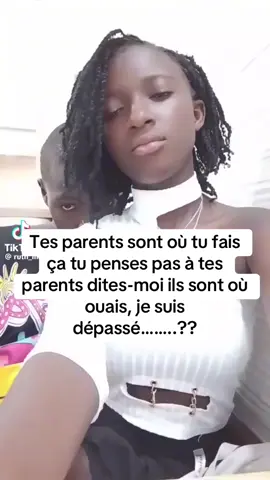 Tes parents sont où ma chérie tu penses pas tes parents  je suis ivoirienne🇨🇮🇨🇮🇨🇮………??