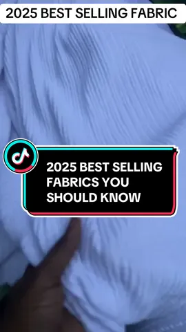 2025 Best selling materials you should know #creatorsearchinsights  #bestsellingproducts #onlinebusiness #tiktokfinds #producttrends #fabricstore #fabricsbyrae #fyp #smallbusinessowner #fabrics 