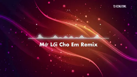 Ringtone 📲 Mở Lối Cho Em Remix Huy PT #nhacchuongdienthoai #nhacchuonghay #nhacchuongremix#huyptremix#moloichoemremix#trandang4747_ringtones 
