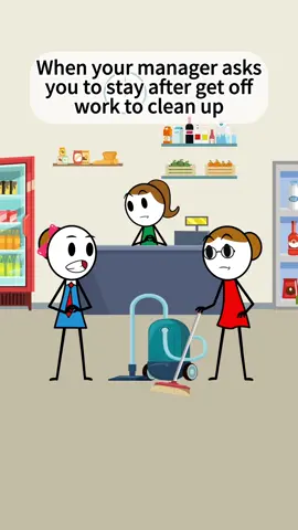 When your manager asks you to stay after get off work to clean up.@Em Fandango #retailking #work #worklife #manager #managersbelike #customerservice #veronica #animation #animationmeme #fyp #usa 